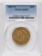 1847-O $10 Liberty Eagle PCGS AU53