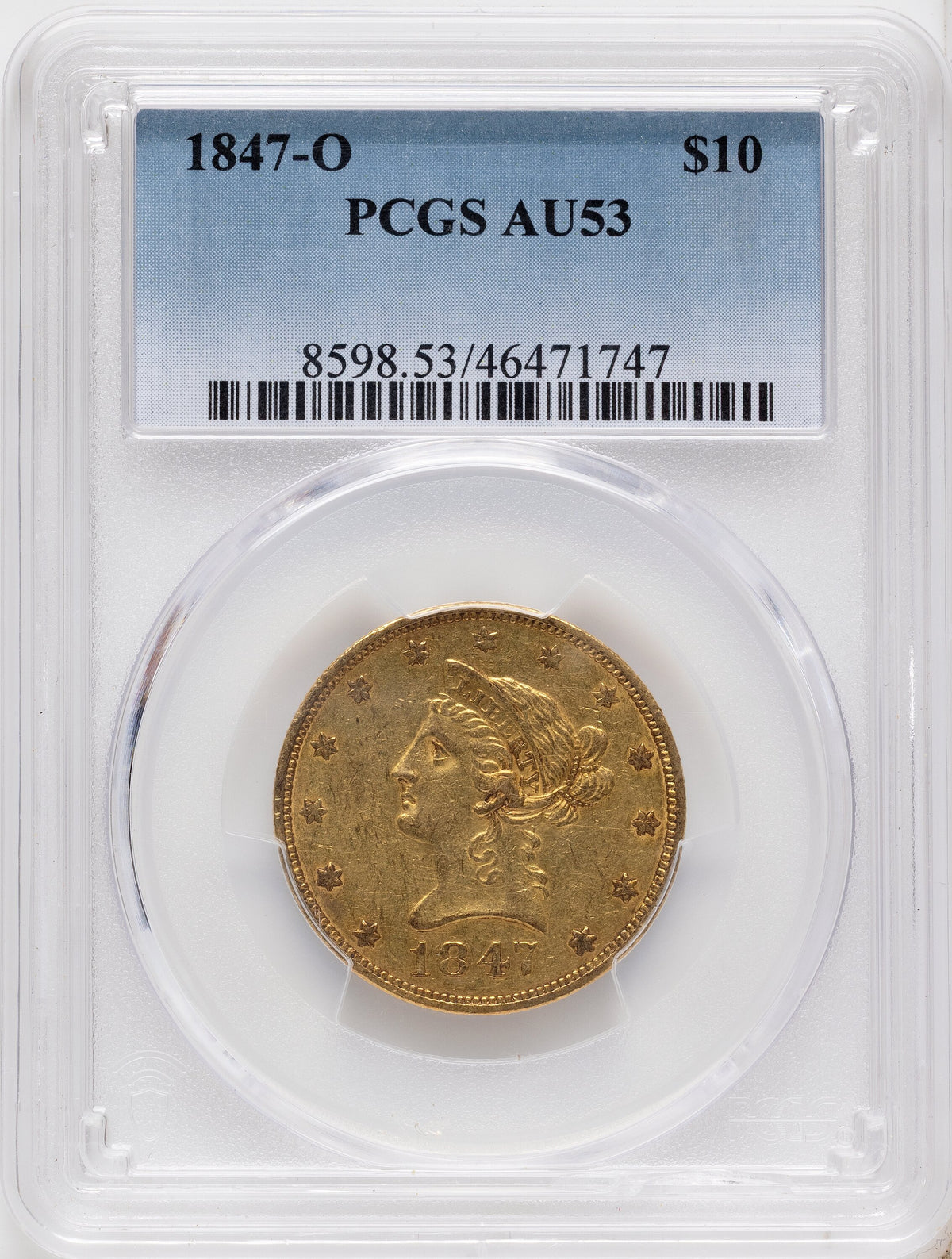 1847-O $10 Liberty Eagle PCGS AU53