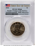 2026 Semiquincentennial President Donald J. Trump $1 (Privy Mark) FDI Flag PCGS MS66