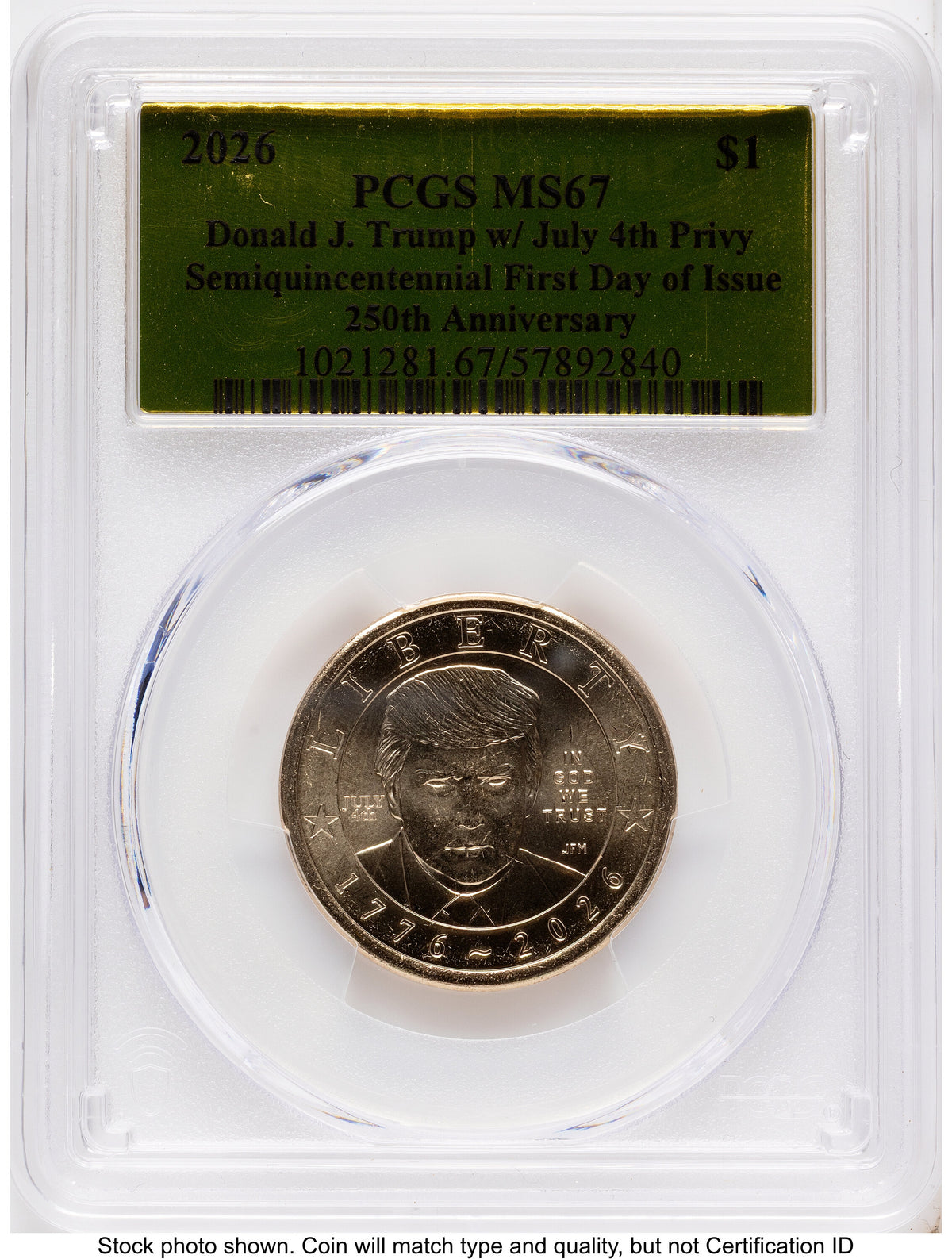 2026 Semiquincentennial President Donald J. Trump $1 (Privy Mark) FDI Gold Foil PCGS MS67