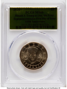 2026 Semiquincentennial President Donald J. Trump $1 (Privy Mark) FDI Gold Foil PCGS MS66