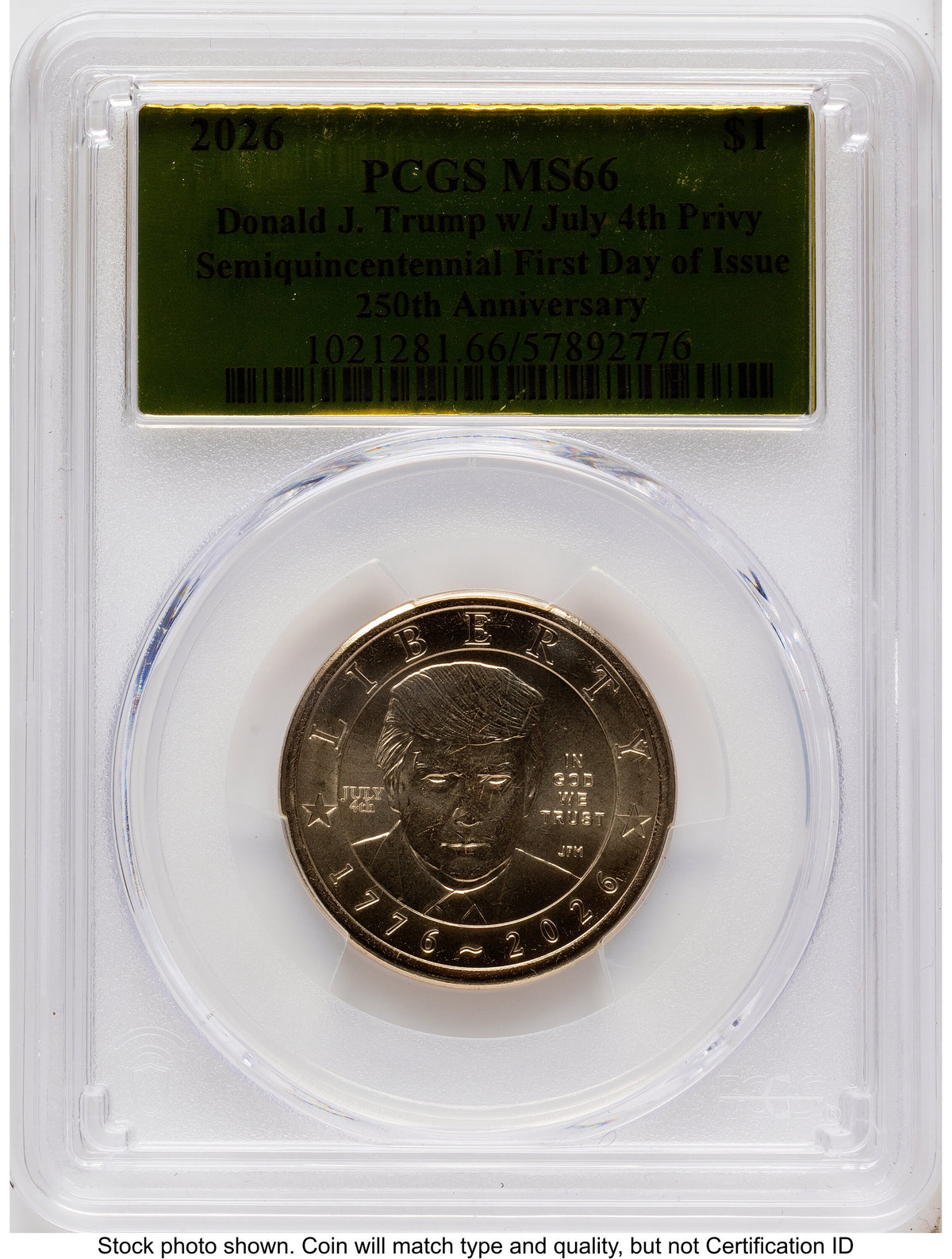2026 Semiquincentennial President Donald J. Trump $1 (Privy Mark) FDI Gold Foil PCGS MS66