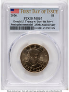 2026 Semiquincentennial President Donald J. Trump $1 (Privy Mark) FDI Flag PCGS MS67