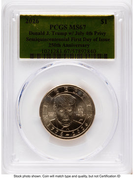 2026 Semiquincentennial President Donald J. Trump $1 (Privy Mark) FDI Gold Foil PCGS MS67