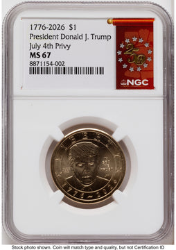 2026 Semiquincentennial President Donald J. Trump $1 (Privy Mark) 250th Red Bell Banner Label NGC MS67