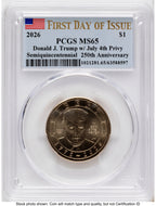 2026 Semiquincentennial President Donald J. Trump $1 (Privy Mark) FDI Flag PCGS MS65