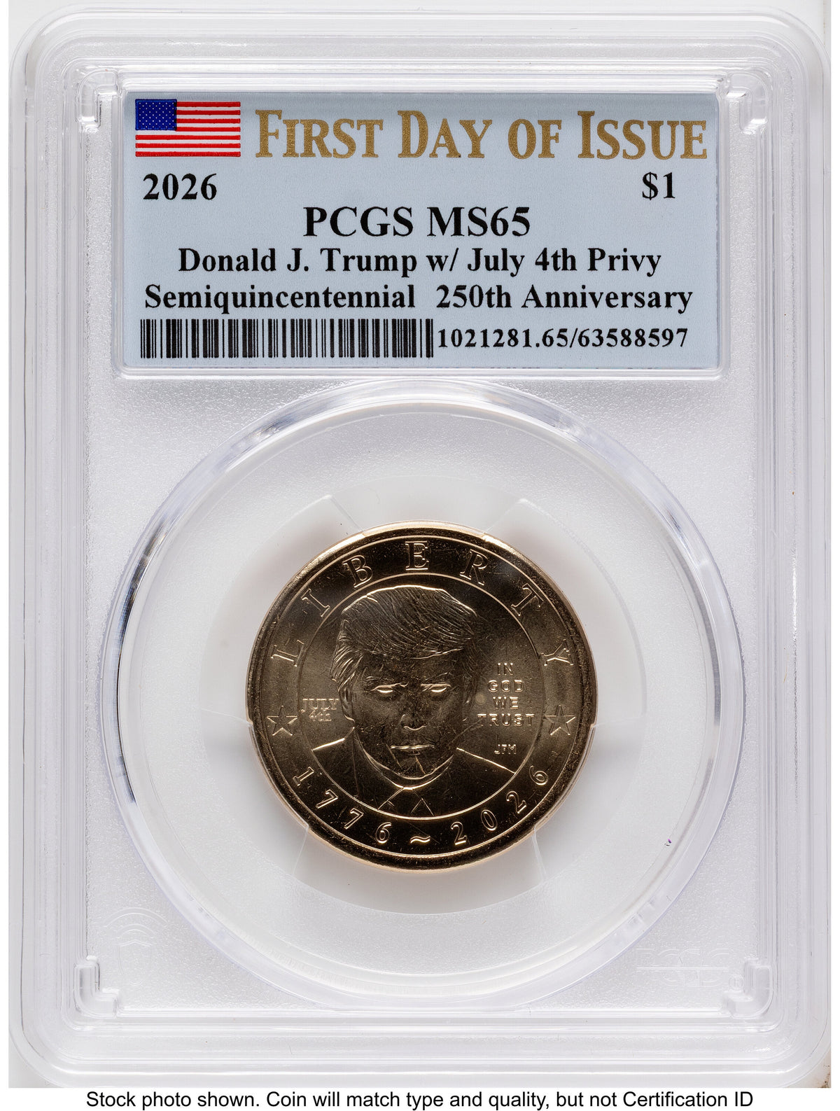 2026 Semiquincentennial President Donald J. Trump $1 (Privy Mark) FDI Flag PCGS MS65