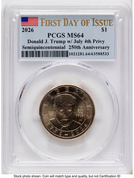 2026 Semiquincentennial President Donald J. Trump $1 (Privy Mark) FDI Flag PCGS MS64