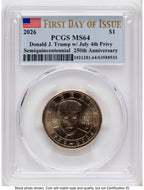 2026 Semiquincentennial President Donald J. Trump $1 (Privy Mark) FDI Flag PCGS MS64