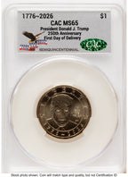 2026 Semiquincentennial President Donald J. Trump $1 First Day of Delivery America 250 Eagle with Banner Label CACG MS65