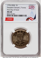 2026 Semiquincentennial President Donald J. Trump $1 FDI America 250 Congress Building Label NGC MS68