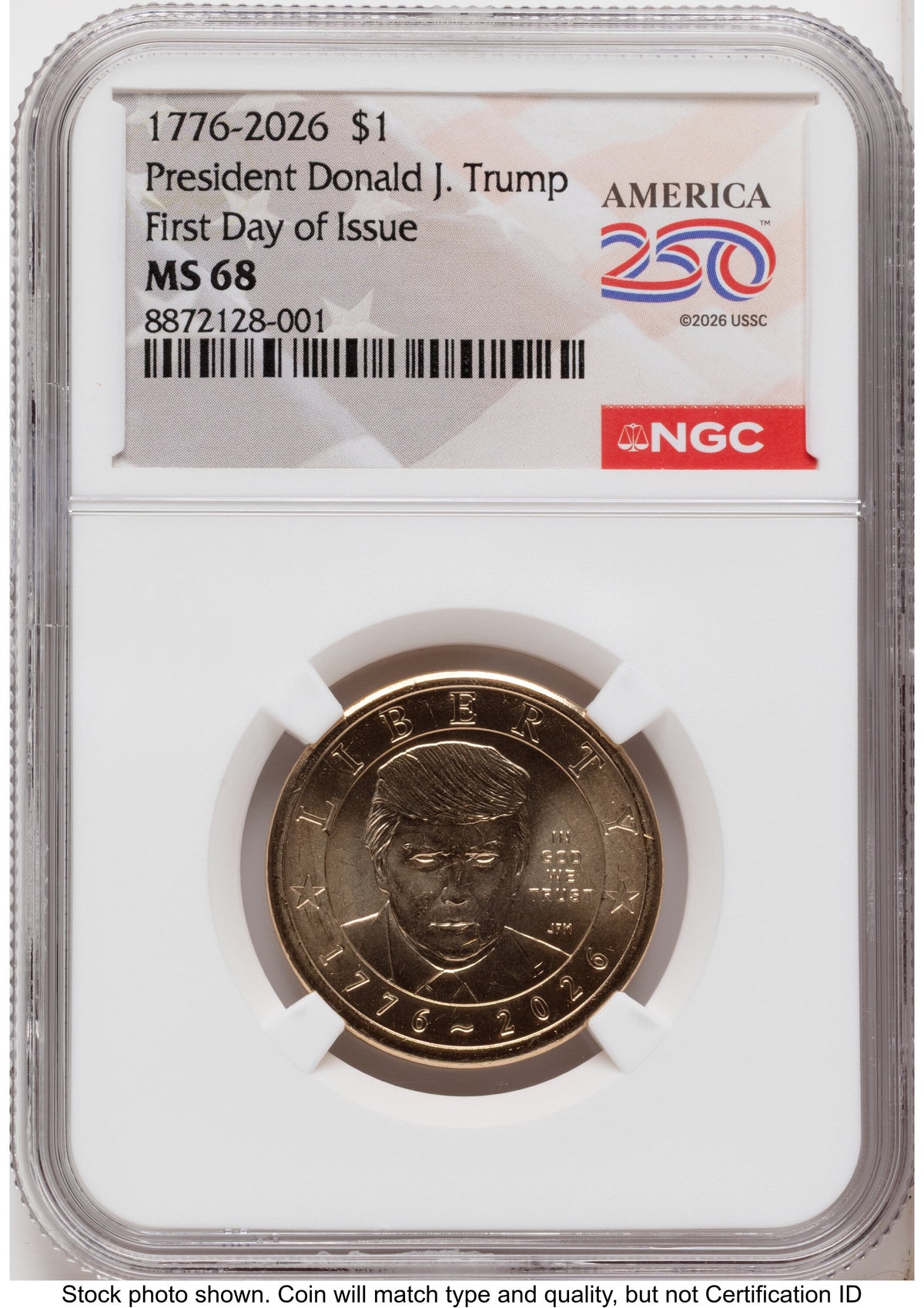 2026 Semiquincentennial President Donald J. Trump $1 FDI America 250 Label NGC MS68