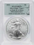 2021 American Silver Eagle Type 1 At Dusk & Dawn 35th Anniversary 326th PCGS MS70