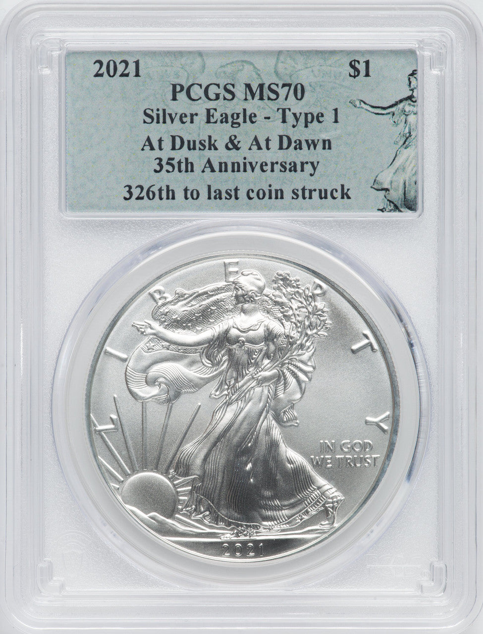 2021 American Silver Eagle Type 1 At Dusk & Dawn 35th Anniversary 326th PCGS MS70