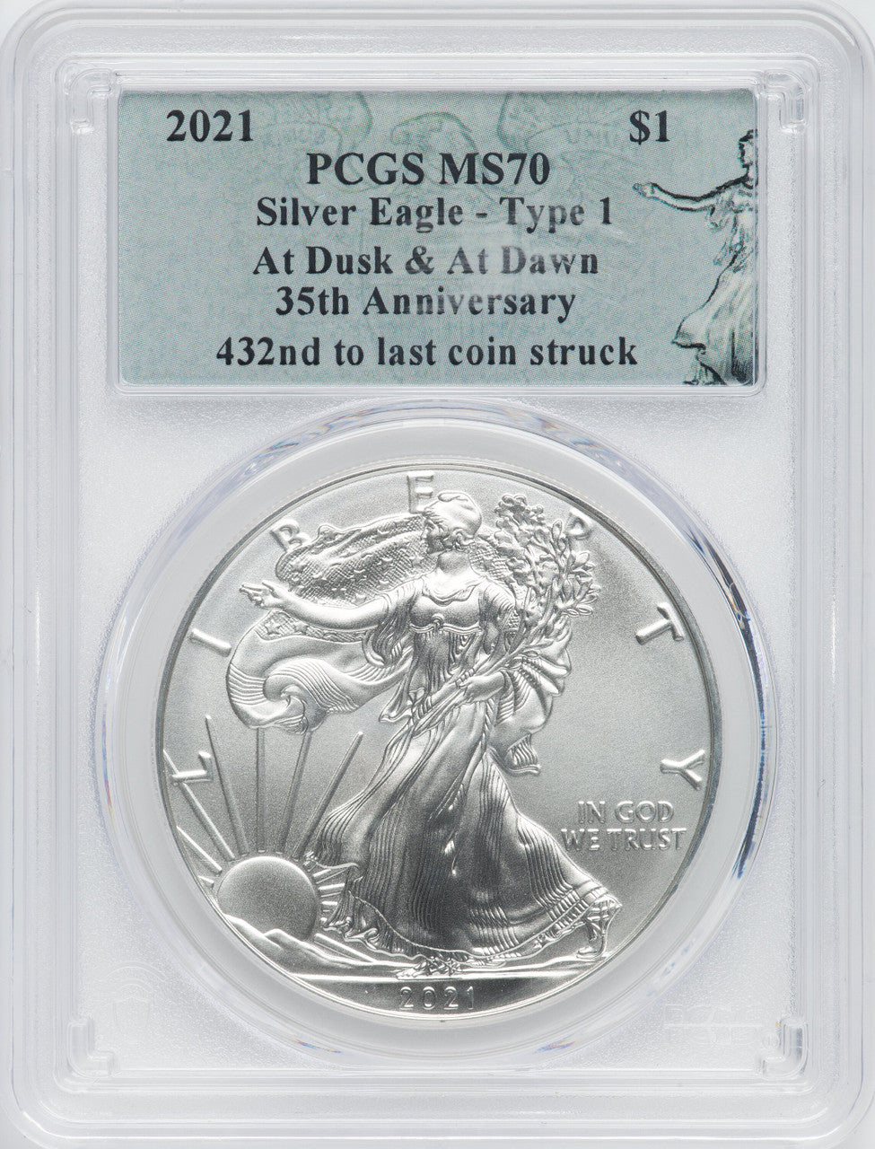2021 American Silver Eagle Type 1 At Dusk & Dawn 35th Anniversary 432nd PCGS MS70