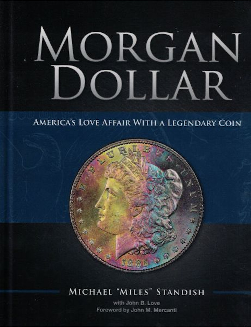 Morgan Dollar: America's Love Affair with a Legendary Coin Book | By LCR Coin